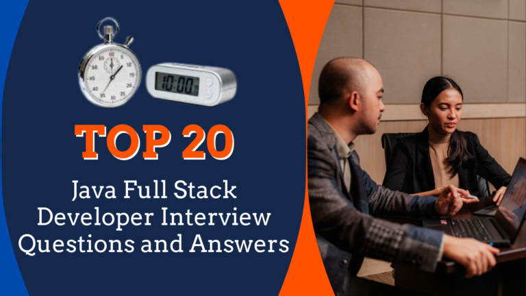 top 20 Java Full Stack Developer Interview Questions and Answers worldstan.com