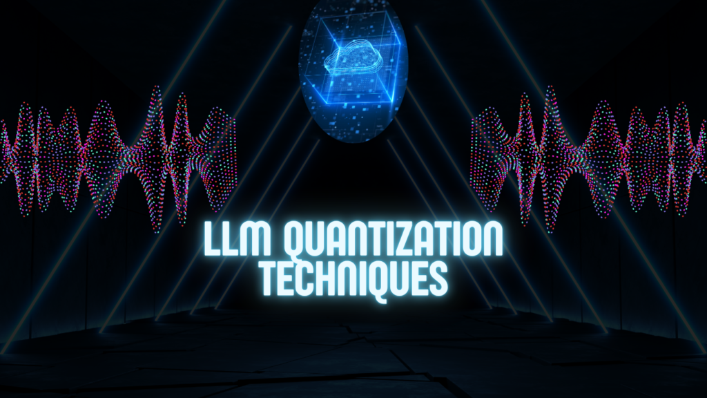 An abstract digital graphic featuring the text "LLM quantization techniques" in a glowing neon white font. The background shows colorful, dotted soundwaves or data waveforms on both sides, with a glowing blue digital cube containing a cloud icon floating at the top center.